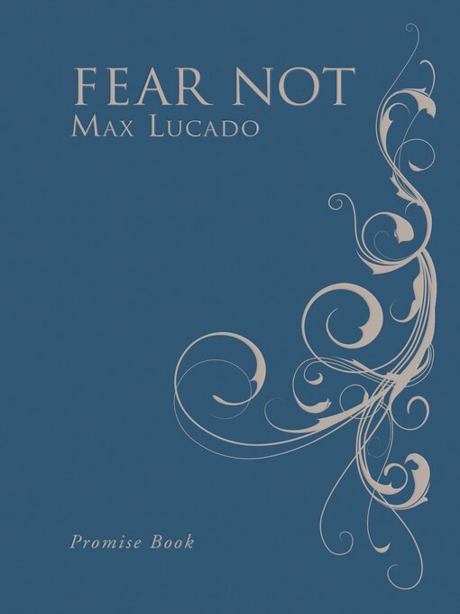 Title details for Fear Not by Max Lucado - Available